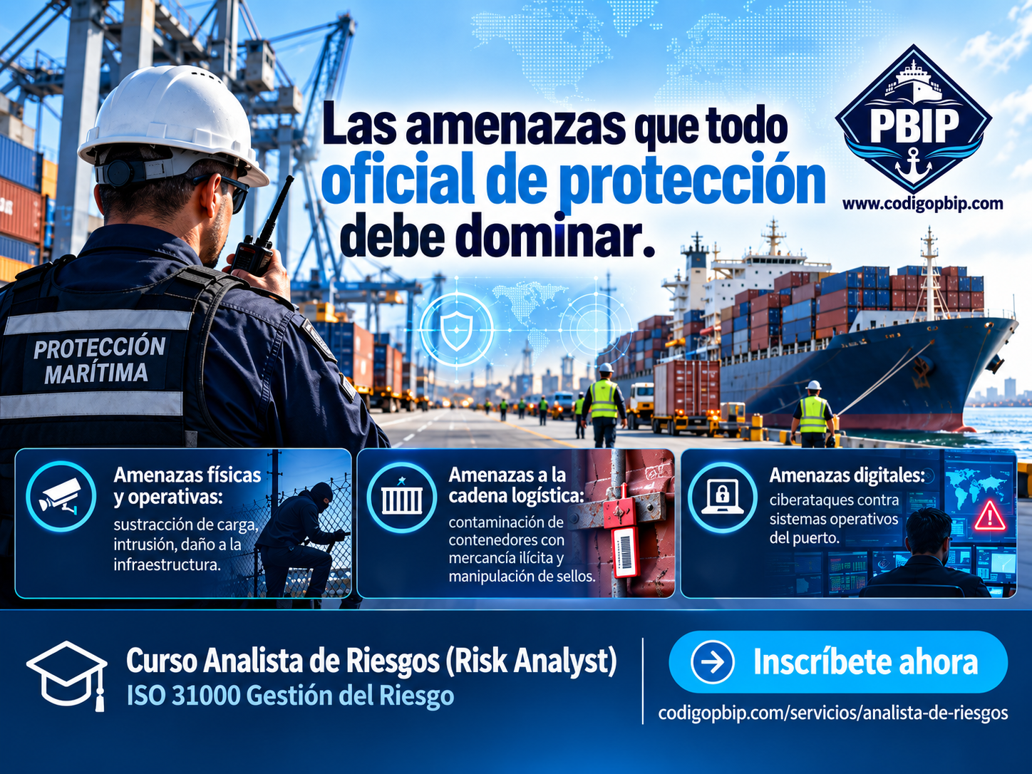 Amenazas físicas, logísticas y digitales en protección marítima